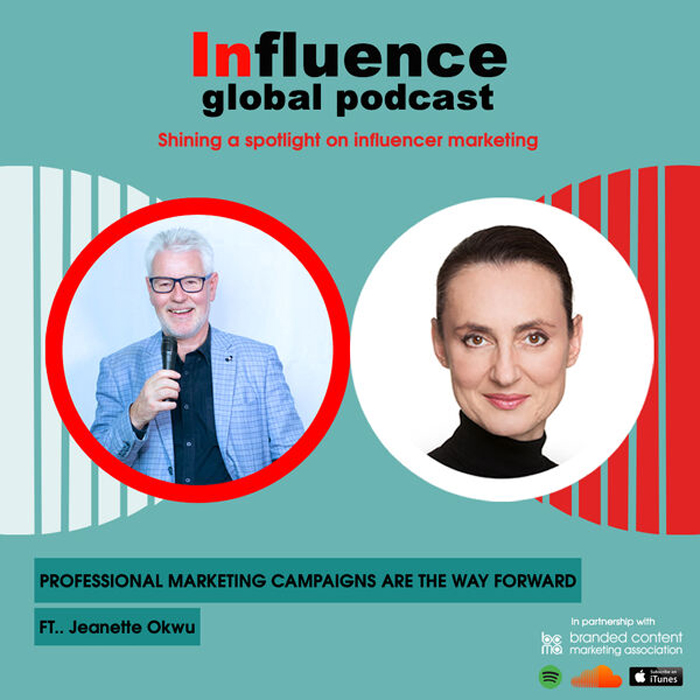 Influence global podcast on influencer marketing with guest Jeanette Okwu